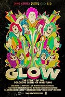 GLOW: The Story of the Gorgeous Ladies of Wrestling (2012)
