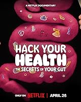 Hack Your Health: The Secrets of Your Gut (2024)
