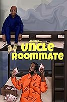 Uncle Roommate (2023)